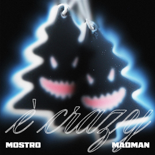 È Crazy Mostro, Madman