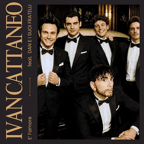 E' l'amore Ivan Cattaneo, Dan, i suoi fratelli, Dan & i suoi fratelli