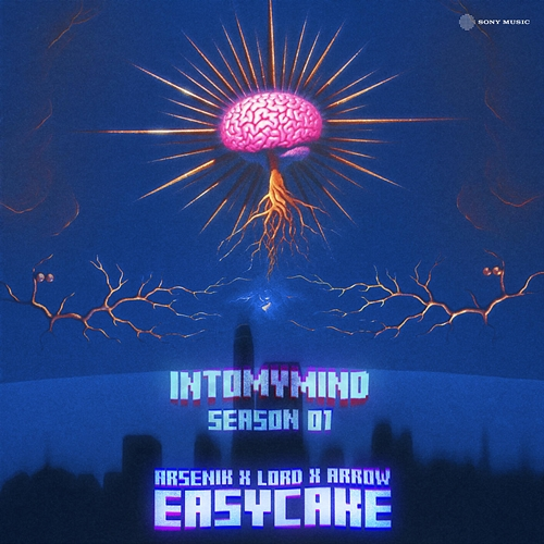 EASYCAKE Intomymind, Arsenik, Siiiu Lord, ARROW YM