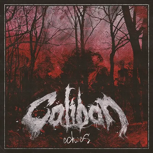 Echoes Caliban