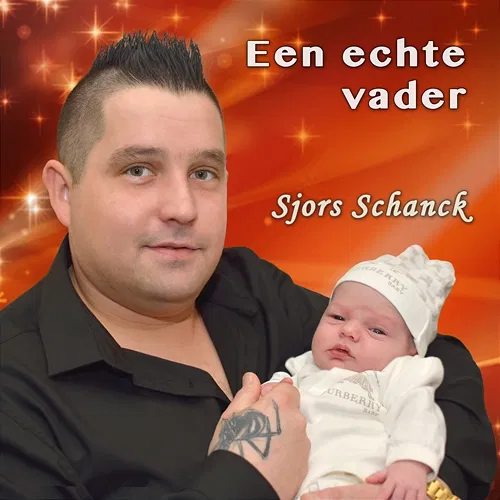 Een echte vader Sjors Schanck