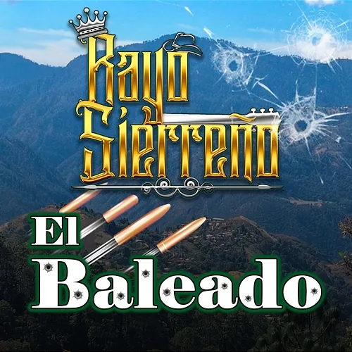El baleado Rayo Sierreño