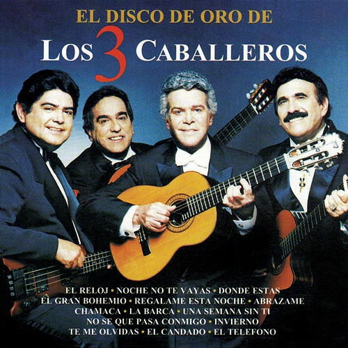 El Disco de Oro Los Tres Caballeros