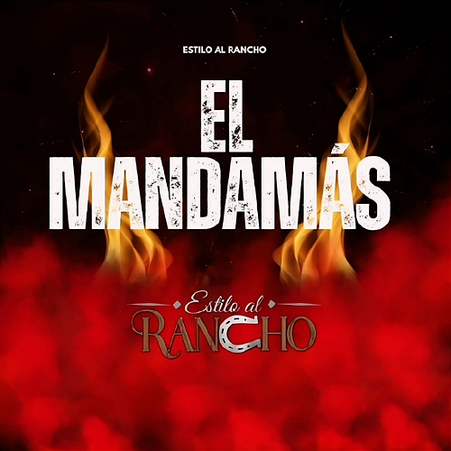 El Mandamás Estilo al Rancho