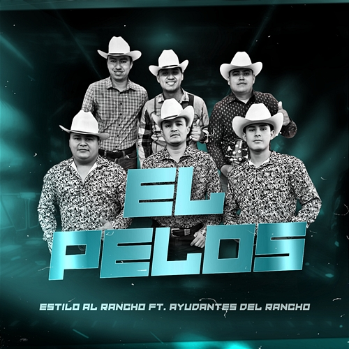 El Pelos Estilo al Rancho, Ayudantes del Rancho