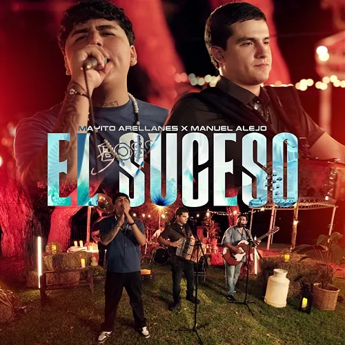 EL SUCESO Mayito Arellanes, Manuel Alejo