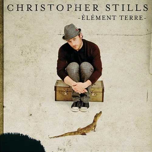 Elément Terre Christopher Stills