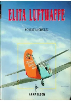 Elita Luftwaffe Michulec Robert