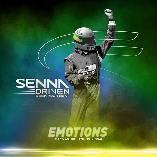 Emotions Maz, Antdot, Ayrton Senna