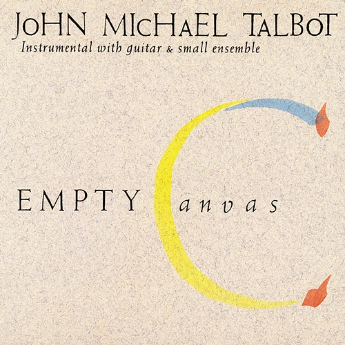 Empty Canvas John Michael Talbot