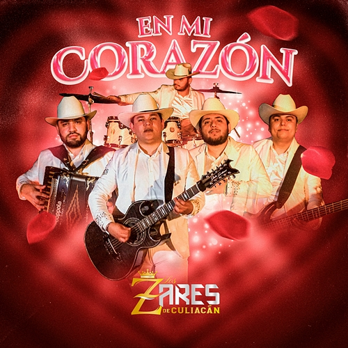 En Mi Corazon Los Zares De Culiacan