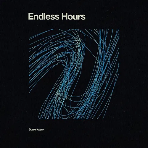 Endless Hours Daniel Avery