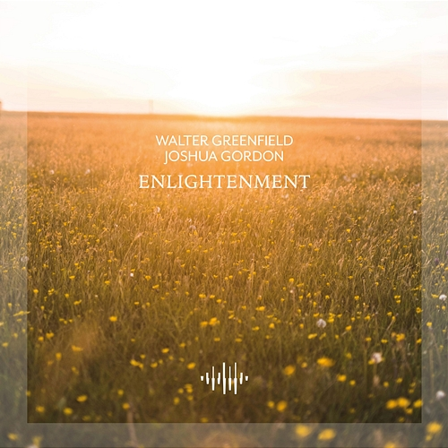 Enlightenment Walter Greenfield, Joshua Gordon