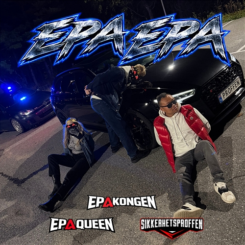 EPA EPA Sikkerhetsproffen, EpaKongen, EpaQueen