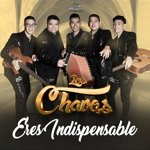 Eres Indispensable Los Chavos