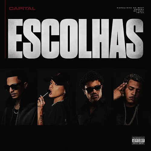 Escolhas DRESSA, MC Davi, TRiCK, Marquinho no Beat, Galdino