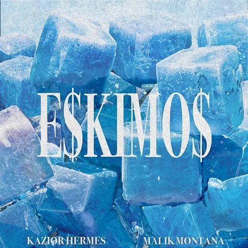 Eskimos Kazior, Malik Montana, Worek