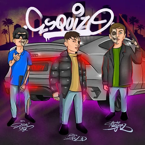 Esquizo Rafa López, Alejandro Bojorquez, Dani OG