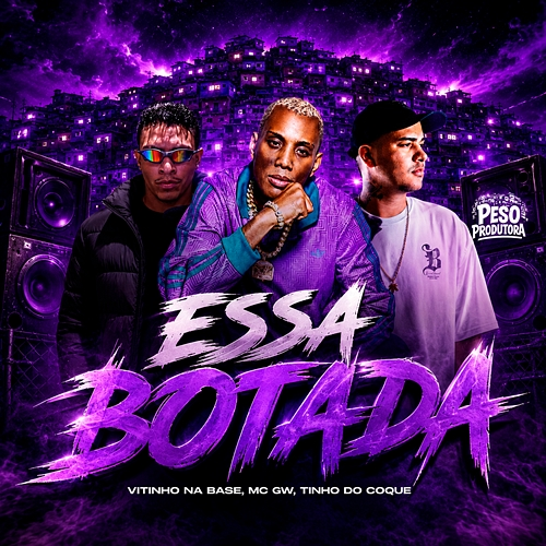 Essa Botada Vitinho Na Base, Tinho do Coque, Mc Gw