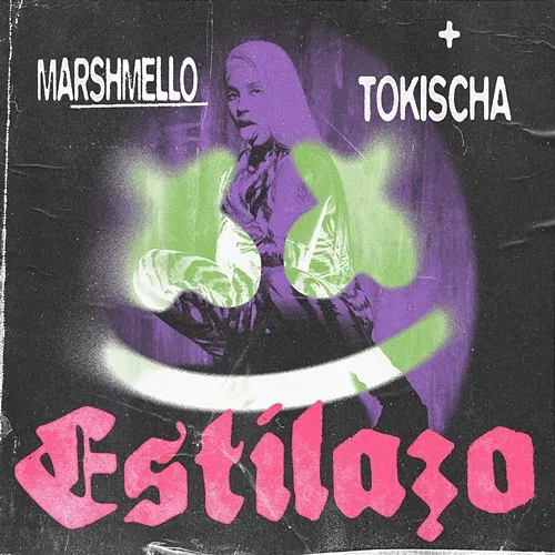 ESTILAZO Marshmello, Tokischa