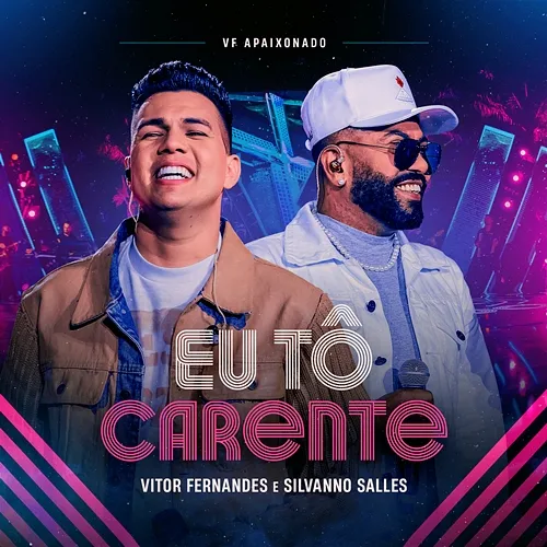 Eu Tô Carente Vitor Fernandes, Silvanno Salles