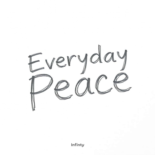 Everyday Peace Infinity