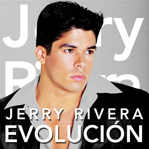 Evolución Jerry Rivera