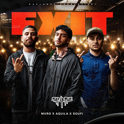 EXIT Rap La Rue, MVRO, Aquila, Soufi