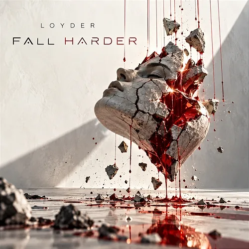 Fall Harder Loyder