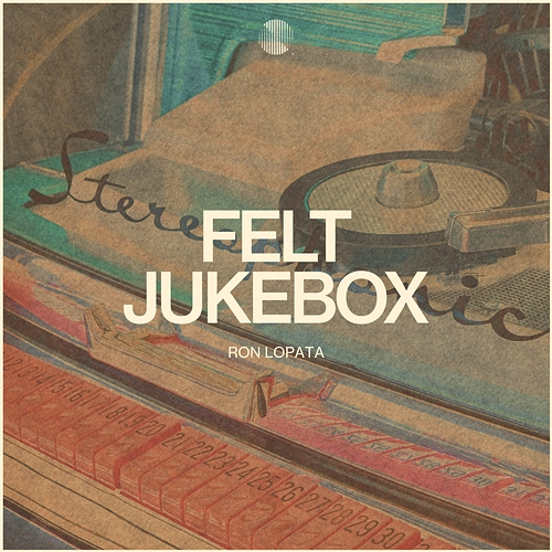 Felt Jukebox Ron Lopata