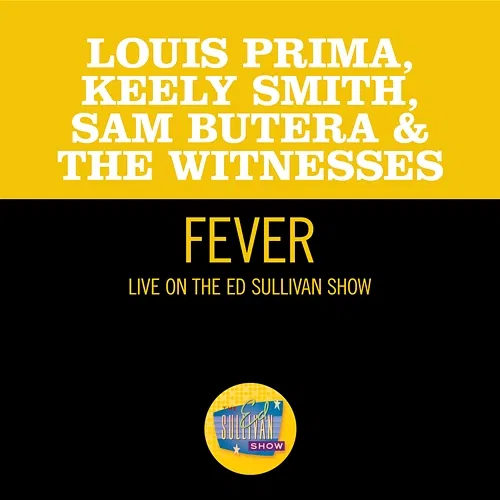 Fever Keely Smith, Louis Prima, Sam Butera & The Witnesses