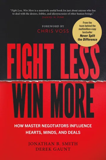 Fight Less, Win More Smith B. Jonathan, Derek Gaunt