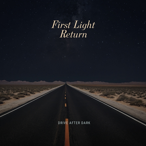 First Light Return Drive After Dark