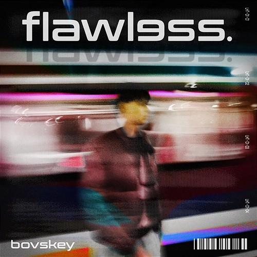 flawlɘss. Bovskey