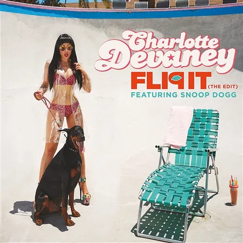 Flip It Charlotte Devaney feat. Snoop Dogg