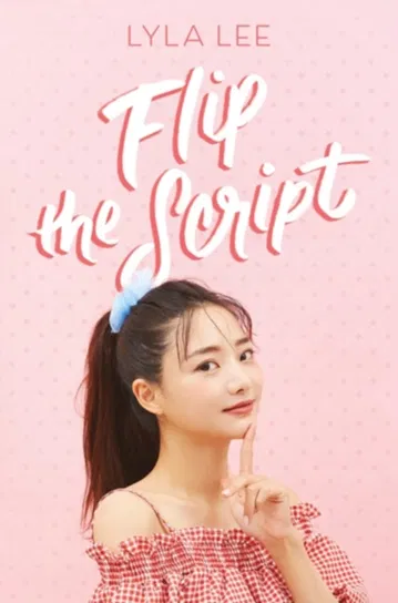 Flip the Script Lyla Lee