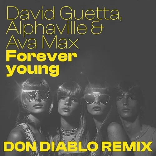 Forever Young David Guetta, Alphaville, Ava Max