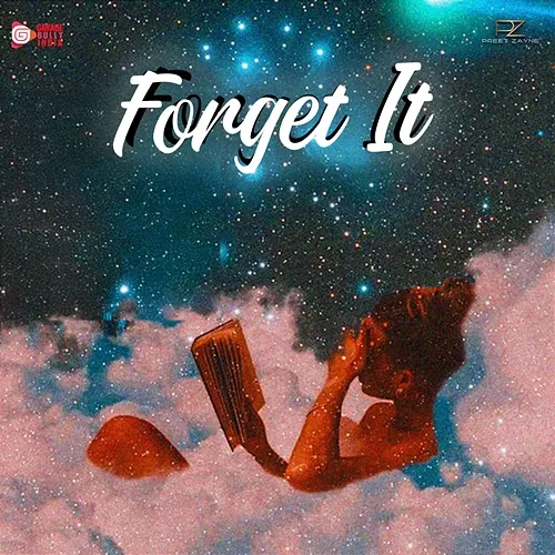 Forget It Preet Zayne
