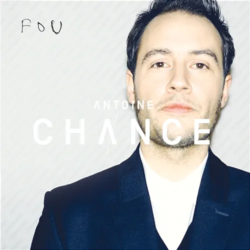 Fou Antoine Chance