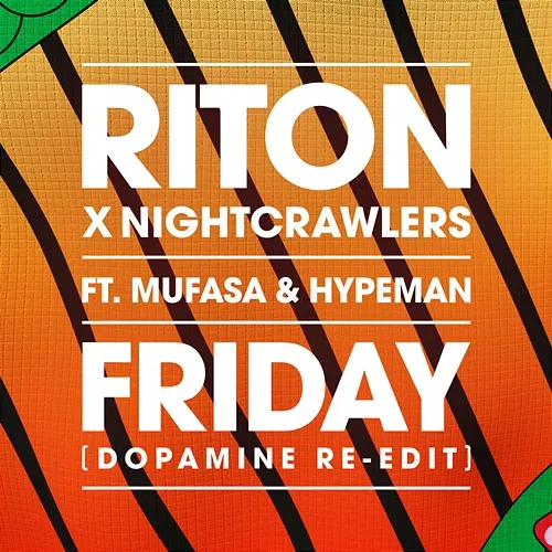 Friday Riton, Nightcrawlers, Mufasa, HYPEMAN, Mufasa & Hypeman