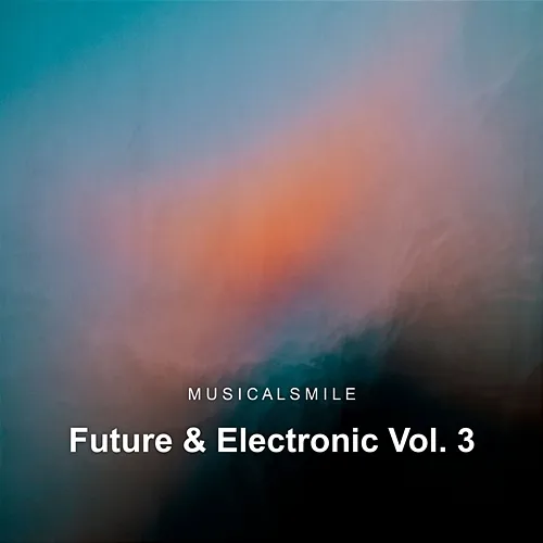 Future & Electronic Vol. 3 MusicalSmile