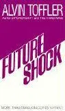 Future Shock Toffler Alvin