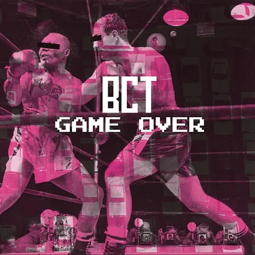 GAME OVER BCT