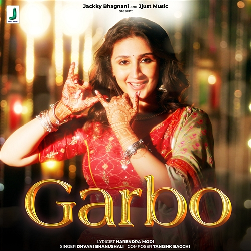 Garbo Narendra Modi, Tanishk Bagchi, Dhvani Bhanushali