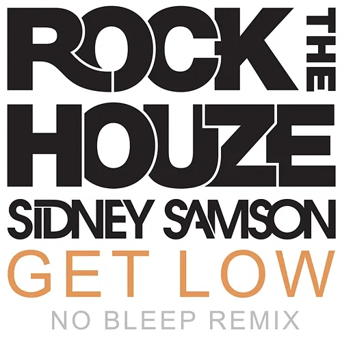 Get Low Sidney Samson