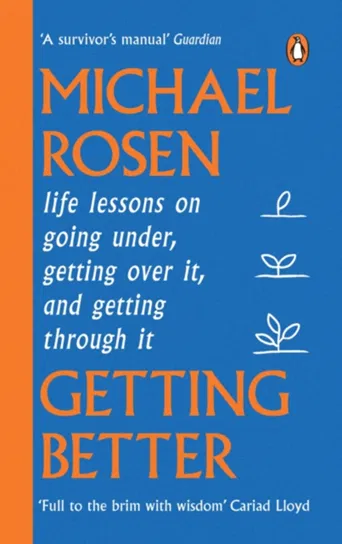 Getting Better Michael Rosen