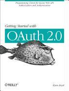 Getting Started with OAuth 2.0 Boyd Ryan