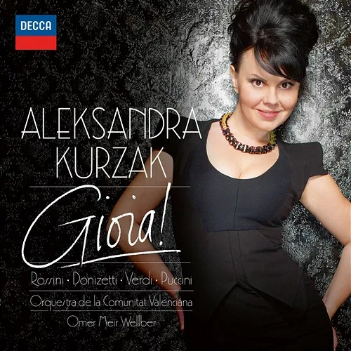 Gioia! Aleksandra Kurzak, Orquestra de la Comunitat Valenciana, Omer Meir Wellber