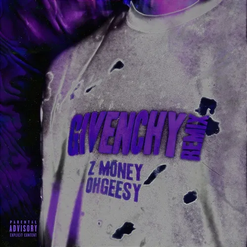 Givenchy Z Money feat. OhGeesy