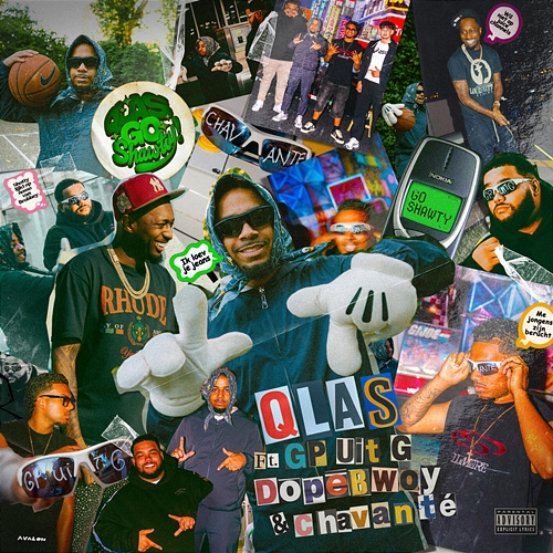 Go Shawty Qlas, GP UIT G, Chavanté, Dopebwoy